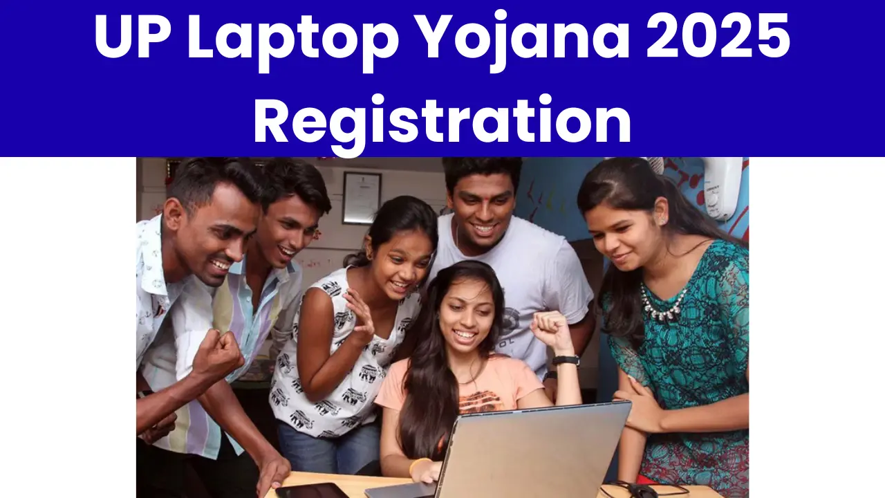 UP Laptop Yojana 2025 Registration: 23 लाख विद्यार्थी को मिलेगा फ्री लैपटॉप, जल्‍द करें इसे आवेदन