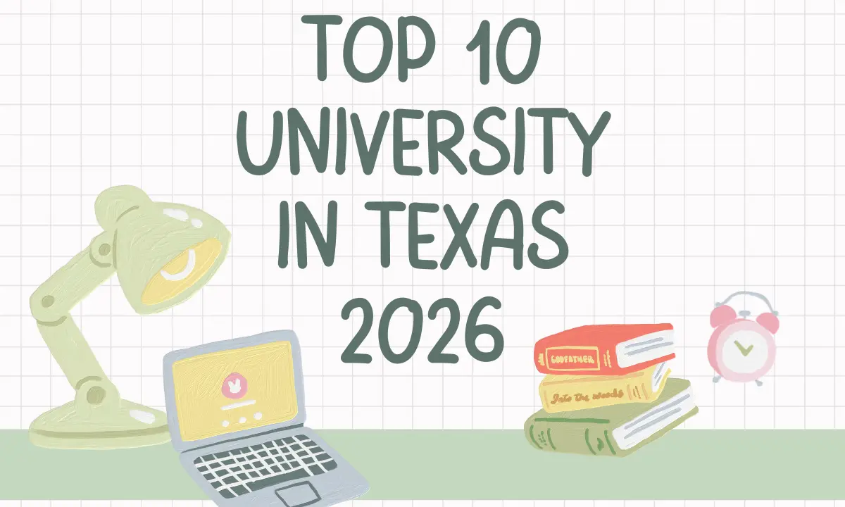 Top 10 University in Texas 2026 Admission Requirements and Eligibility Guide